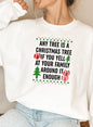 Any Tree Is A Christmas Tree Sweat Shirt