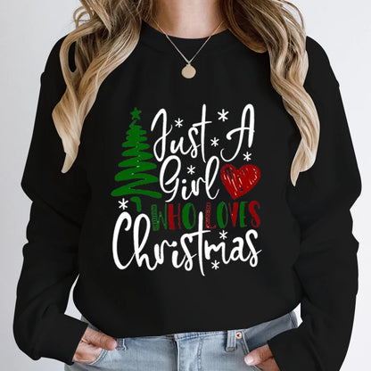 Just A Girl Who Loves Christmas Print Pullovers Women Fashion Pure