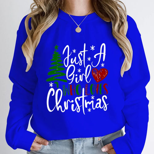 Just A Girl Who Loves Christmas Print Pullovers Women Fashion Pure